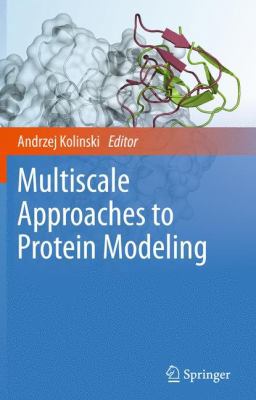 Multiscale Approaches to Protein Modeling 1441968881 Book Cover