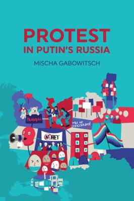 Protest in Putin's Russia 0745696252 Book Cover