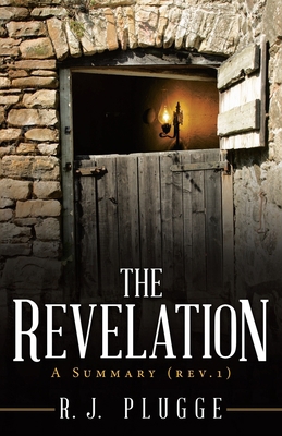 The Revelation: A Summary (Rev.1) 1664246584 Book Cover