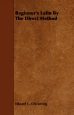 Beginners' Latin by the Direct Method 1443755672 Book Cover