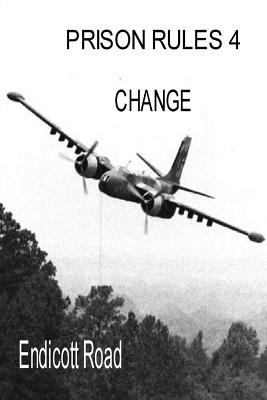 Prison Rules 4: Change 153468641X Book Cover
