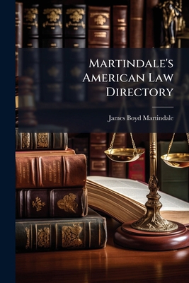 Martindale's American Law Directory... 1274566975 Book Cover