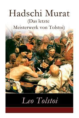 Hadschi Murat (Das letzte Meisterwerk von Tolst... [German] 8026859464 Book Cover