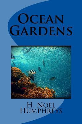 Ocean Gardens 1539846520 Book Cover