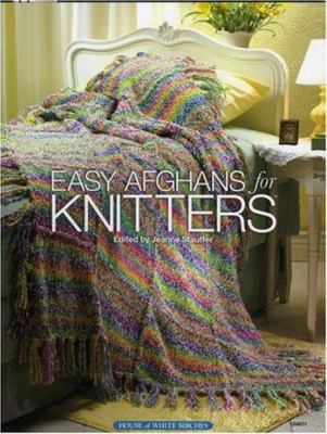 Easy Afghans for Knitters 1592170706 Book Cover