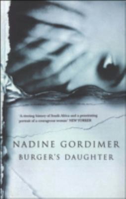 Burger's Daughter 0747549796 Book Cover