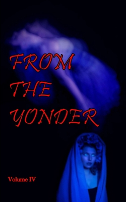 From The Yonder 4 1954043090 Book Cover