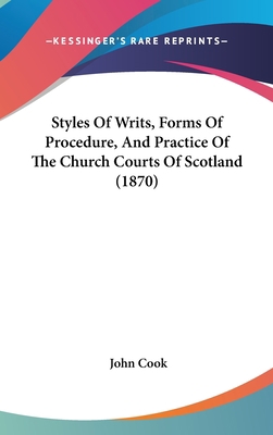 Styles Of Writs, Forms Of Procedure, And Practi... 1104453800 Book Cover
