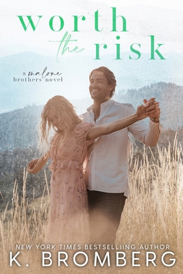 Worth the Risk (The Malone Brothers) 1967612056 Book Cover
