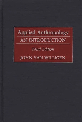 Applied Anthropology: An Introduction-- Third E... 089789832X Book Cover