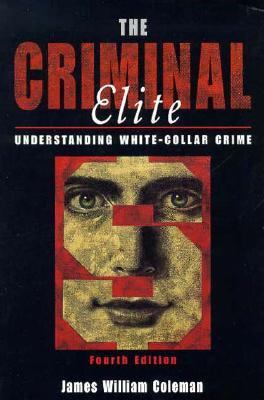 The Criminal Elite: Understanding White-Collar ... 031213763X Book Cover