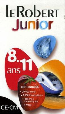 LeRobert Junior 8-11 Ans (Dictionnaire CE-CM) (... [French] 2849022543 Book Cover