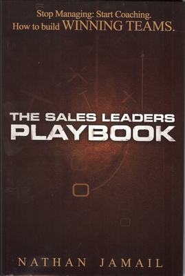 The Sales Leaders Playbook: Stop Managin: Start... 0981778909 Book Cover