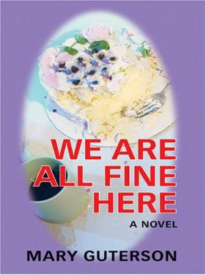 We Are All Fine Here [Large Print] 1587249707 Book Cover