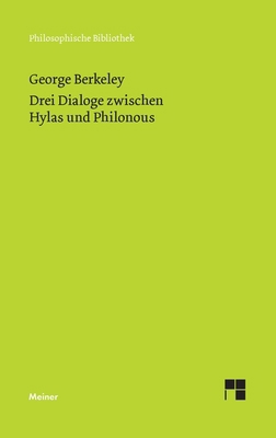 Drei Dialoge zwischen Hylas und Philonous [German] 3787342230 Book Cover