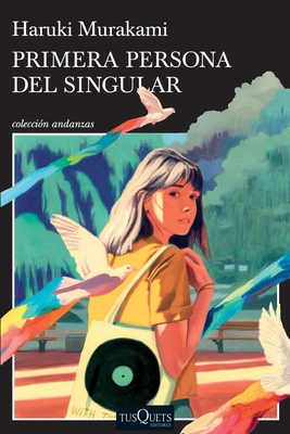 Primera Persona del Singular / First Person Sin... [Spanish] 6070780094 Book Cover