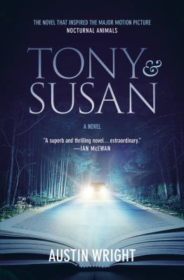 Tony and Susan: The Riveting Novel That Inspire... 1478970634 Book Cover