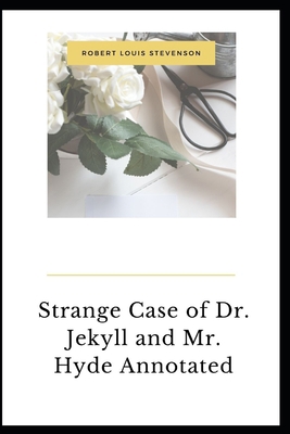 Paperback Strange Case of Dr. Jekyll and Mr. Hyde Annotated Book