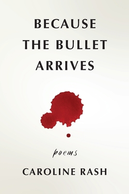 Because the bullet arrives 1959346873 Book Cover
