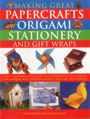 Making Great Papercrafts, Origami, Stationery a... 1780190808 Book Cover