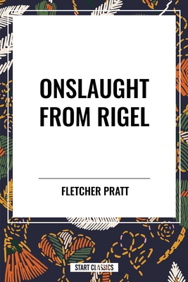 Onslaught from Rigel B0D381H7S8 Book Cover