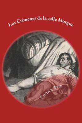 Los Crimenes de la calle Morgue: Spanish Edition [Spanish] 1545145288 Book Cover