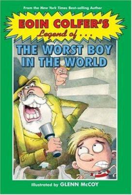 Eoin Colfer's Legend of the Worst Boy in the World 0786855037 Book Cover