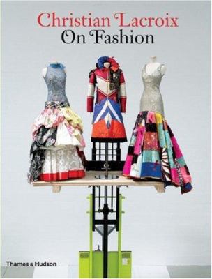 Christian LaCroix on Fashion 0500513910 Book Cover