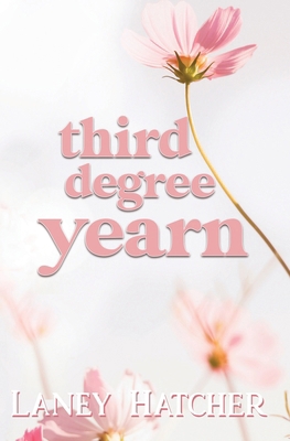 Third Degree Yearn: A Second Chance Historical ... B0FTCZ5XYQ Book Cover