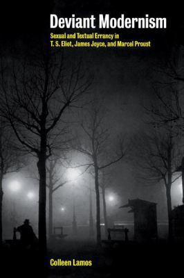 Deviant Modernism: Sexual and Textual Errancy i... 0521118670 Book Cover