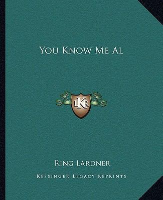 You Know Me Al 1162718102 Book Cover