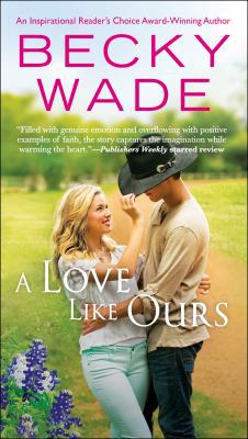A Love Like Ours 0764230565 Book Cover