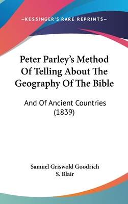 Peter Parley's Method of Telling about the Geog... 1120063418 Book Cover
