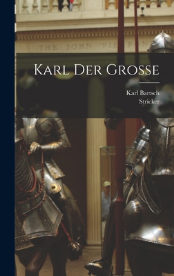 Karl der Grosse [German, Middle High] B0BPYT2QZN Book Cover