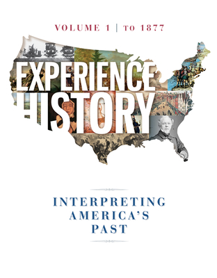 Experience History Vol 1: To 1877 0077504720 Book Cover