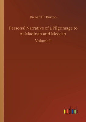 Personal Narrative of a Pilgrimage to Al-Madina... 3734087546 Book Cover