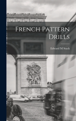 French Pattern Drills 1013651065 Book Cover