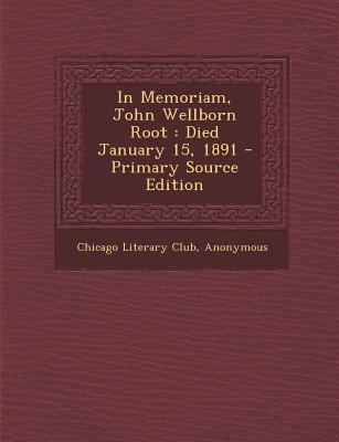 In Memoriam, John Wellborn Root: Died January 1... 1293349615 Book Cover