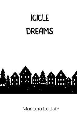 Icicle Dreams 9916945519 Book Cover