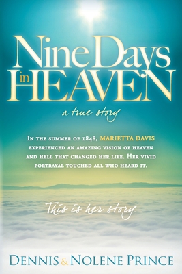 Nine Days in Heaven: A True Story 0980485061 Book Cover