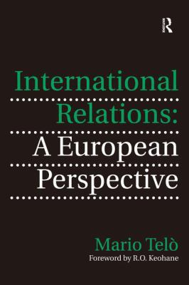 International Relations: A European Perspective 0754678156 Book Cover