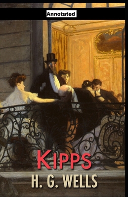 Kipps Annotated B093WMPQXJ Book Cover