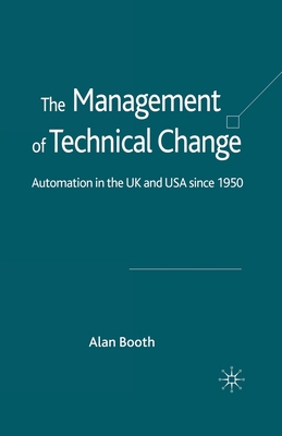 The Management of Technical Change: Automation ... 1349543209 Book Cover