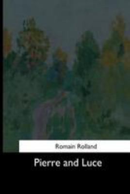 Pierre and Luce 1544663250 Book Cover