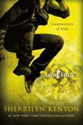 Instinct: Chronicles of Nick 1250063876 Book Cover