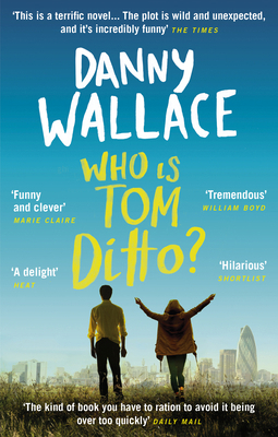 Who is Tom Ditto?: The feelgood comedy with a m... 0091919088 Book Cover