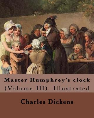 Master Humphrey's clock . By: Charles Dickens, ... 1981671137 Book Cover