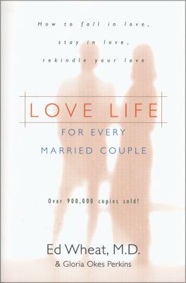 Love Life for Every Married Couple: How to Fall... 0310425115 Book Cover