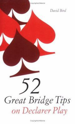 52 Great Bridge Tips on Declarer Play 0713489774 Book Cover