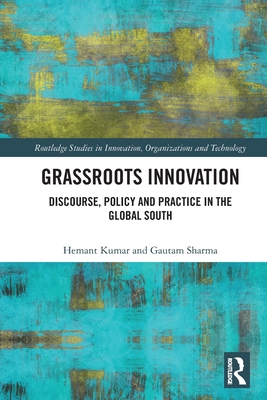 Grassroots Innovation: Discourse, Policy and Pr... 1032377178 Book Cover